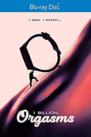 1 Billion Orgasms - Blu-ray Documentary 2018 NR