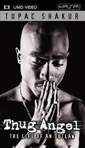 Tupac Shakur: Thug Angel: The Life Of An Outlaw - UMD