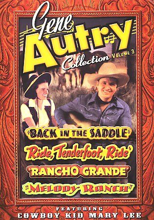 Gene Autry Collection, Vol. 3: Mary Lee: Back In The Saddle / Ride, Tenderfoot, Ride / Rancho Grande / Melody Ranch - DVD