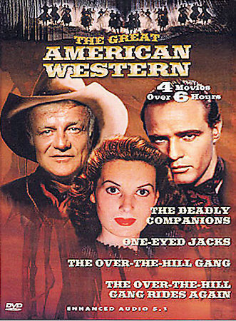Great American Western, Vol. 10: Deadly Companions / One-Eyed Jacks / Over-The-Hill Gang / Over-The-Hill Gang Rides Again - DVD
